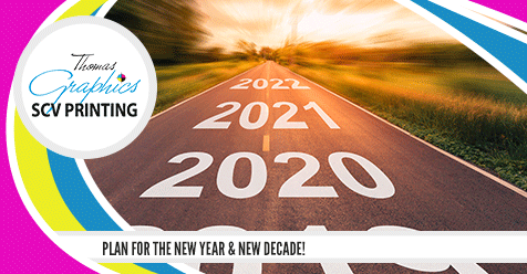 Start the Year out Right by Focusing on Your Business’ Needs! | SCV Printing – Thomas Graphics