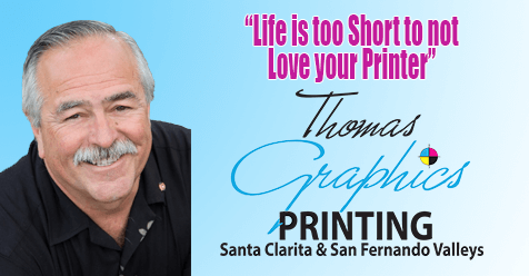 Thomas Graphics  SCV & SFV | Love Your Local Printer