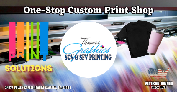 One-Stop Custom Printing Shop – Thomas Graphics SCV SFV