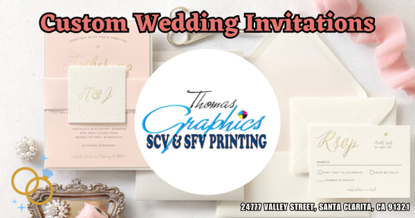 Custom Wedding Invitations – Thomas Graphics SCV – SFV – LA