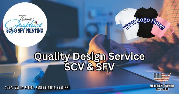 Quality Design Service SCV – SFV – Thomas Graphics