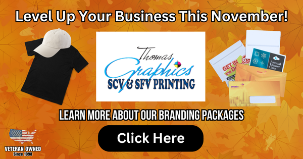 Level Up Your Business This November – Thomas Graphics SCV